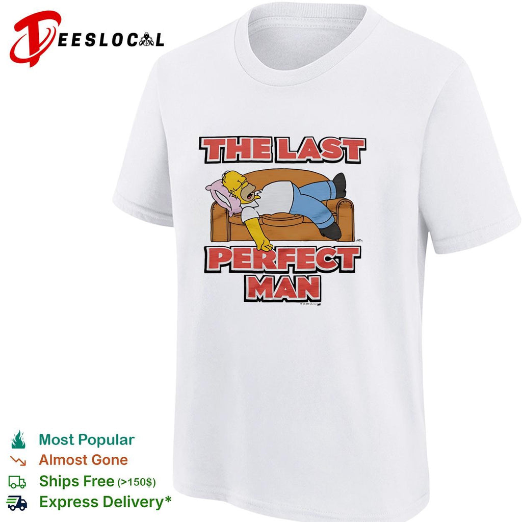 Homer the last perfect man couch lazy funny shirt