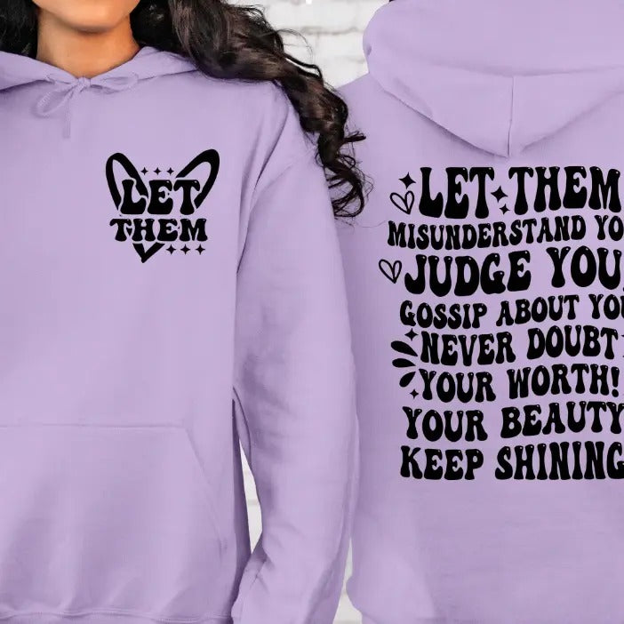 Let Them Inspirational Crewneck/Hoodie Sweatshirt Casual Comfort Unisex Long Sleeves T-Shirts | TeeBloomCo.com