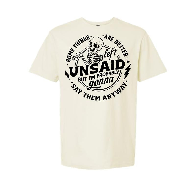 Some Things Are Better Left Unsaid Comfy and Quality Shirt/Hoodie! Sweatshirt | TeeBloomCo.com