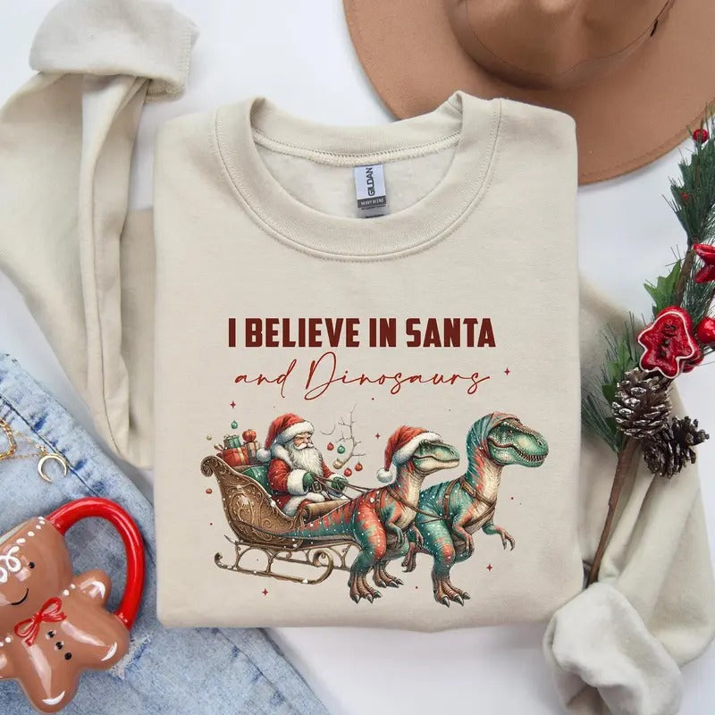 I Believe in Santa and Dinosaurs Sweatshirt, Christmas Santa Sweater, Dinosaur Lover Shirt, Christmas Vibes, Santa Claus,...