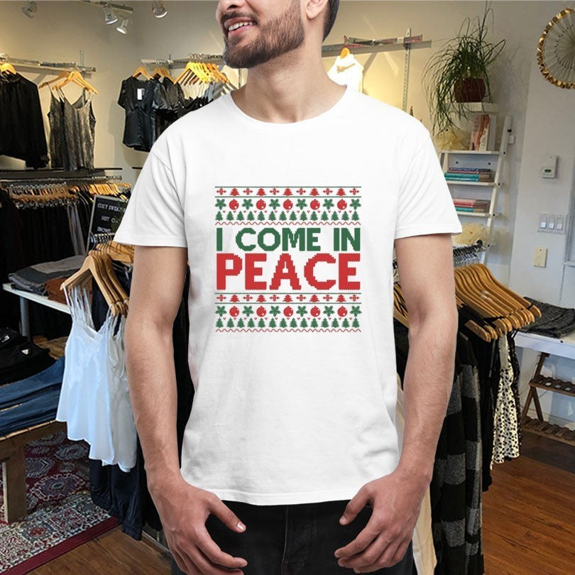 I Come In Peace Ugly Christmas Shirts