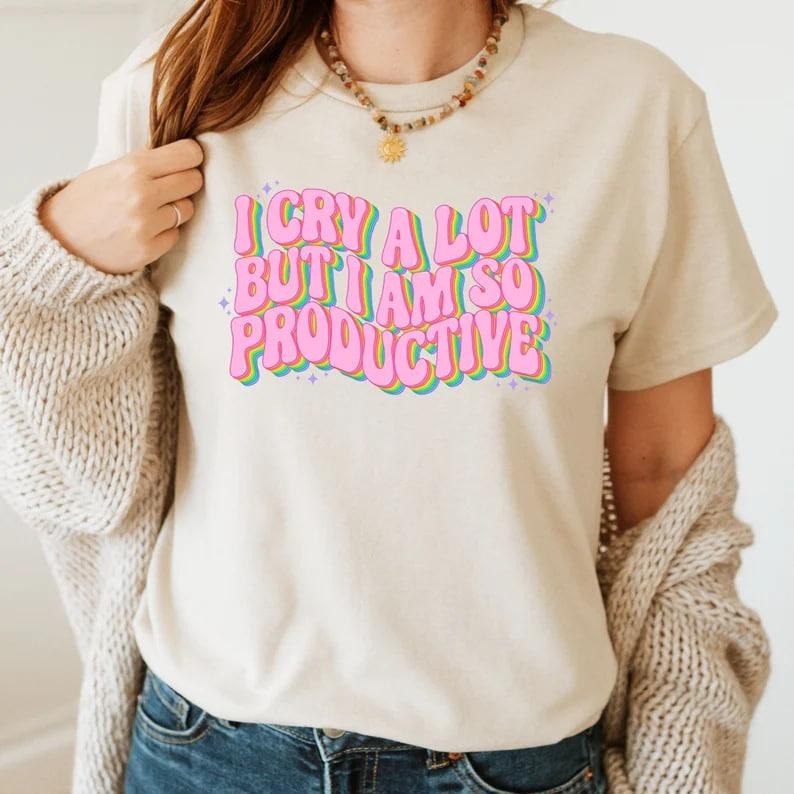 I Cry A Lot But I Am So Productive Shirt - New Album Song Lyrics Tee - Gift For Her Hoodie, Sweatshirt | TeeBloomCo.com
