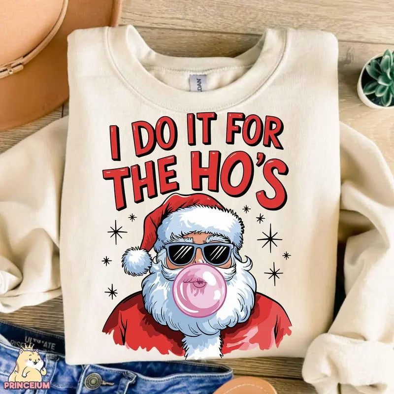 I Do It for the Hos Merry Christmas Sweatshirt, Retro Santa Christmas Vibes Sweatshirt, Christmas Snarky Xmas Sweatshirt,...