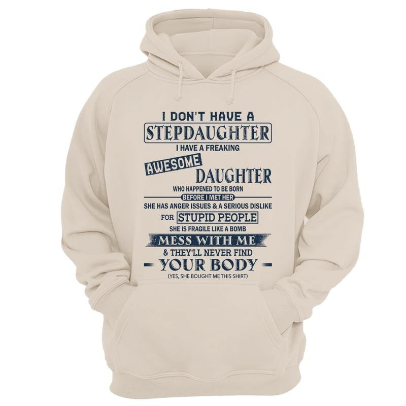 I Don't Have A Stepdaughter I Have A Freaking Awesome Daughter Sweatshirt, Gift For Stepdad, Bonus Dad Tee, Stepfather...