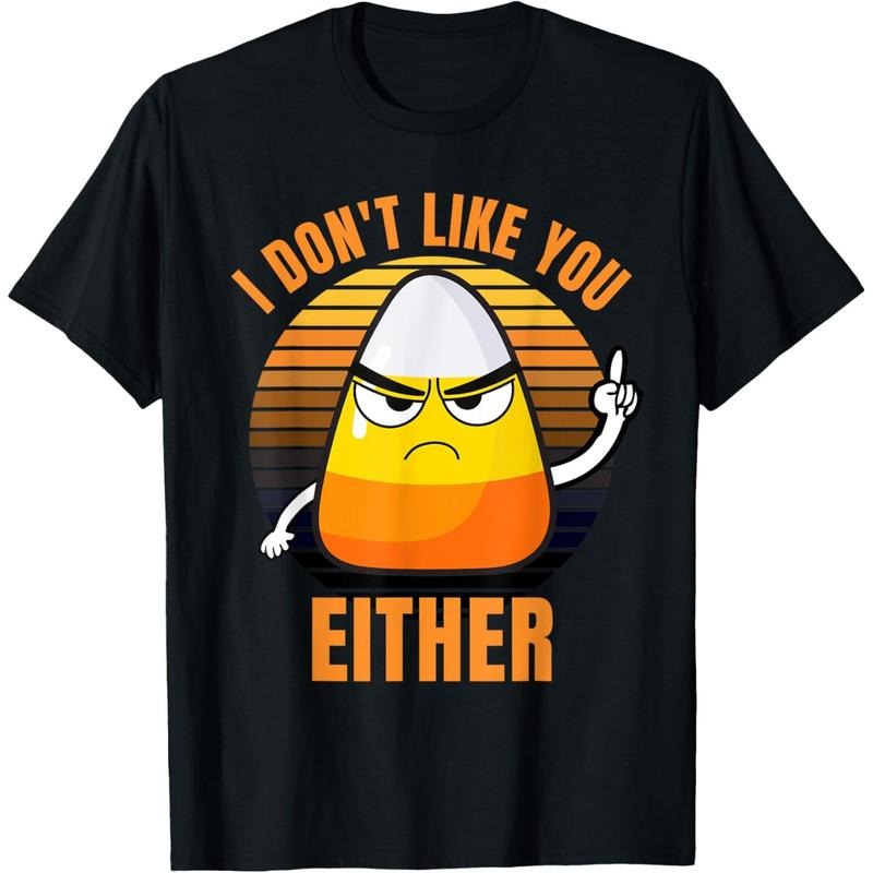 I Don't Like You Either Funny Candy Corn Halloween T-Shirt made in usa Hoodie, Sweatshirt | TeeBloomCo.com