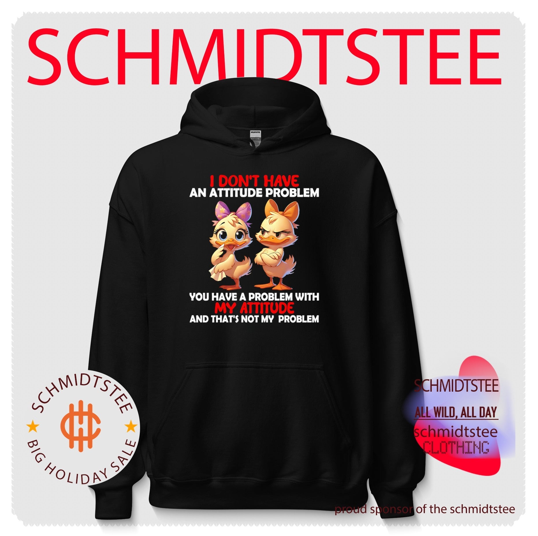 I Don’t Have an Attitude Problem You Have a Problem with My Attitude shirt