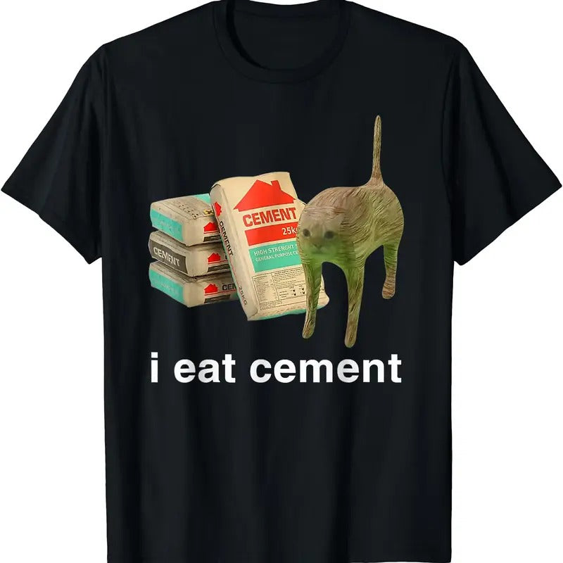 I Eat Cement Shirt, Cat Funny T-Shirt | Tee for Men & Women | Cotton Hoodie, Sweatshirt | TeeBloomCo.com