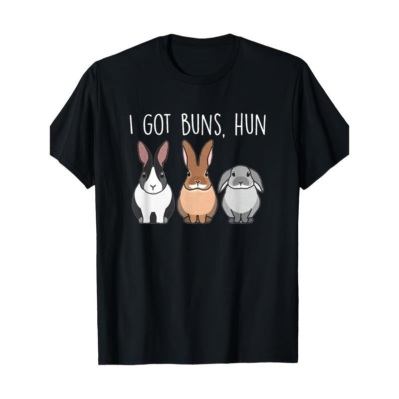 I Got Buns Hun, Bunny Funny, Lover Rabbit T-Shirt, Men's T-Shirt, 220g made in usa Hoodie, Sweatshirt | TeeBloomCo.com
