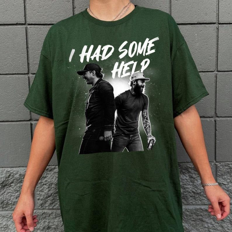 I Had Some Help Shirt, Posty Wallen Fan Shirt, Music Fan shirtstyle{n002}6 Hoodie, Sweatshirt | TeeBloomCo.com