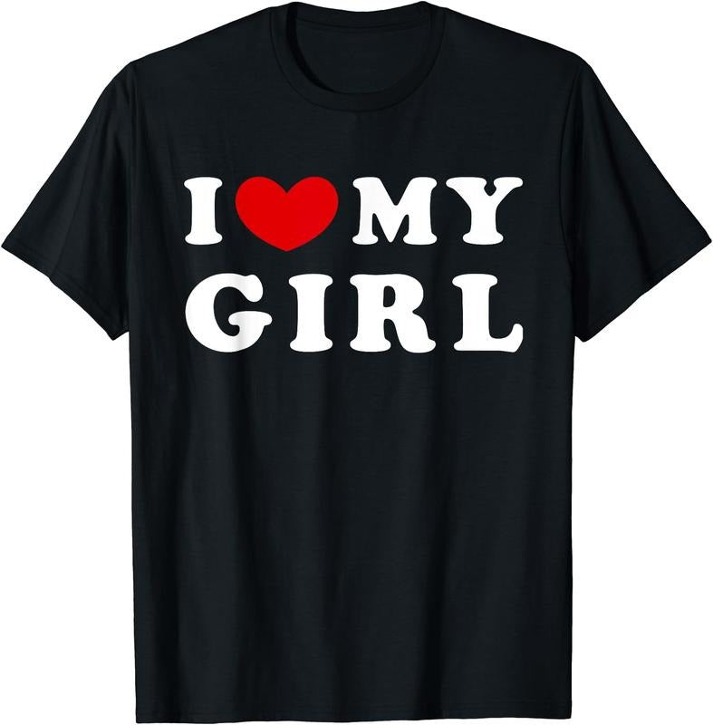 I Heart My Girl Shirt, I Love My Girl T-Shirt | Unisex Cotton Tee, Size S-5XL Hoodie, Sweatshirt | TeeBloomCo.com