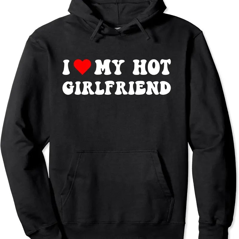 I Heart My Girlfriend, I Love My Hot Girlfriend GF Pullover Hoodie | Unisex Hooded Sweatshirt T-Shirts | TeeBloomCo.com
