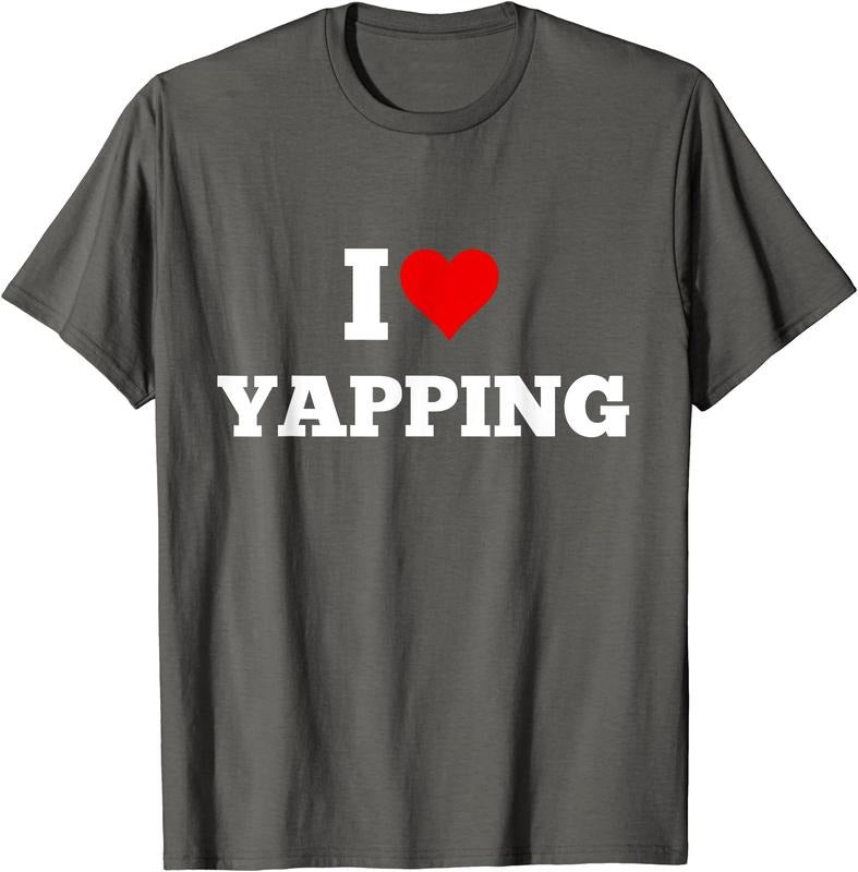 I Heart Yapping, I Love Yapping T-Shirt | Unisex Cotton Tee, Size S-5XL Hoodie, Sweatshirt | TeeBloomCo.com
