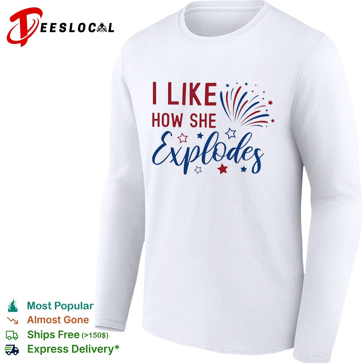 I Like How She Explodes Fourth of July Patriotic Americana Firework shirt