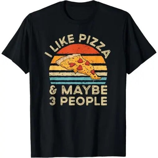 I Like Pizza And Maybe 3 People Retro Vintage T-Shirt Made in USA Hoodie, Sweatshirt | TeeBloomCo.com
