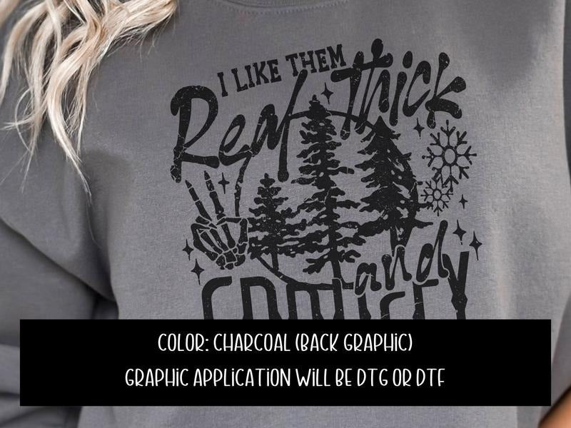 I Like Them Real Thick & Juicy Sweatshirt T-Shirts, Hoodie | TeeBloomCo.com