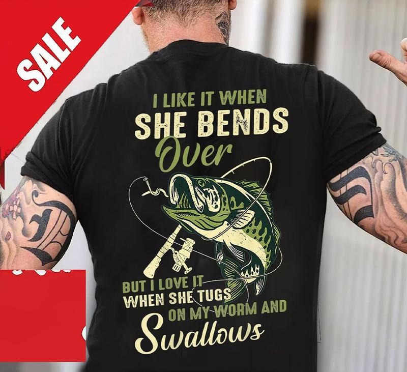 I Like When She Bends Over T-Shirt Perfect for Active Days and Casual Style Hoodie, Sweatshirt | TeeBloomCo.com
