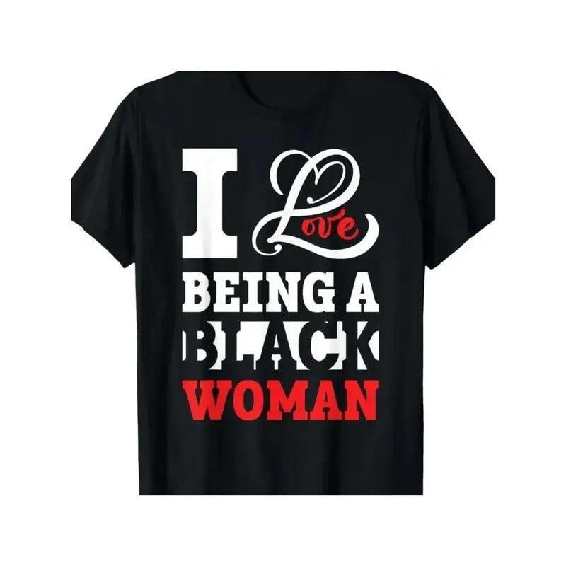 I Love Being a Black Woman" Graphic Tee - 100%, Short Sleeve Crew Neck T-Shirt for Women