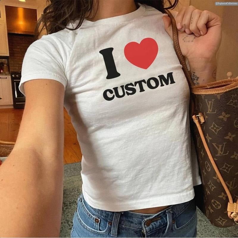 I Love Custom Text Baby Tee, I Heart Personalized Croptop Shirt, Y2K Custom 90s TShirt, Trendy Y2K Clothing , Global...