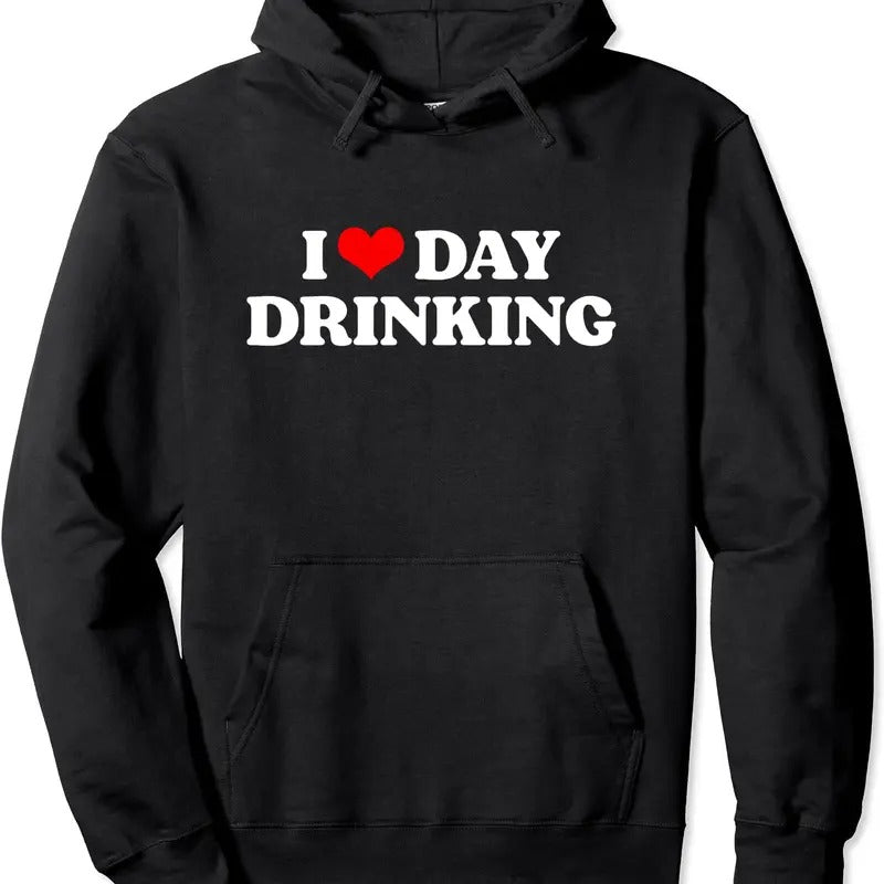 I Love Day Drinking Heart Hoodie | Unisex Hooded Sweatshirt T-Shirts | TeeBloomCo.com