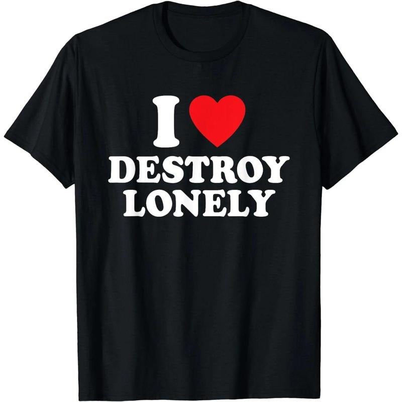 I Love Destroy Lonely, I Heart Destroy Lonely T-Shirt Hoodie, Sweatshirt | TeeBloomCo.com