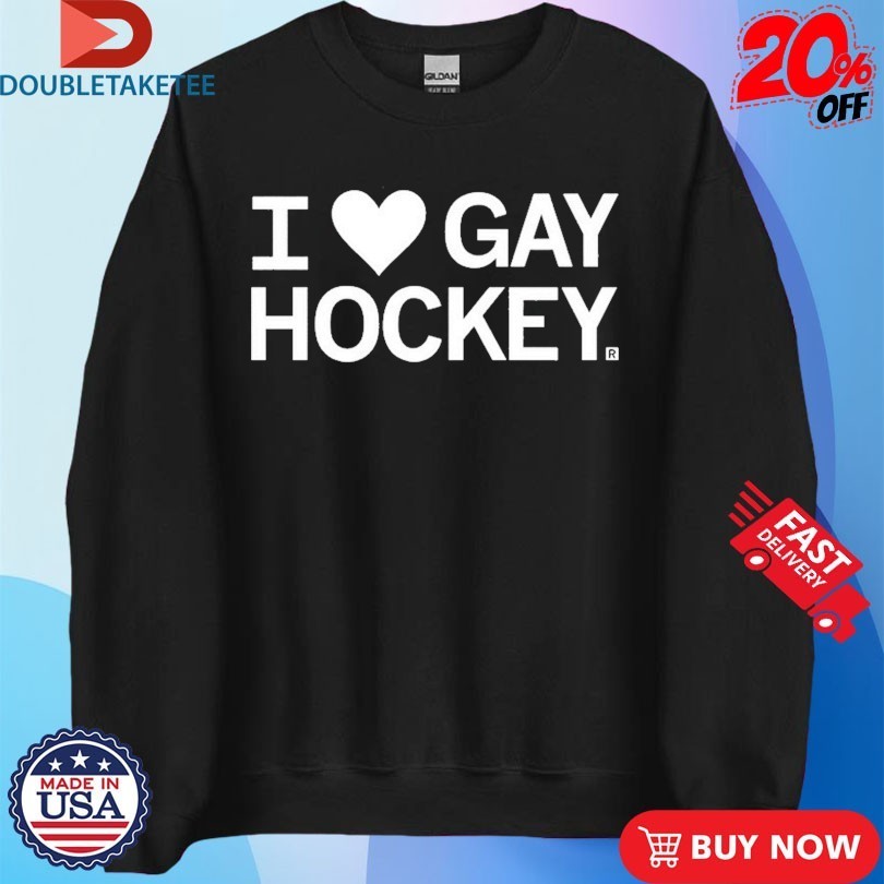 I Love Gay Hockey Shirts