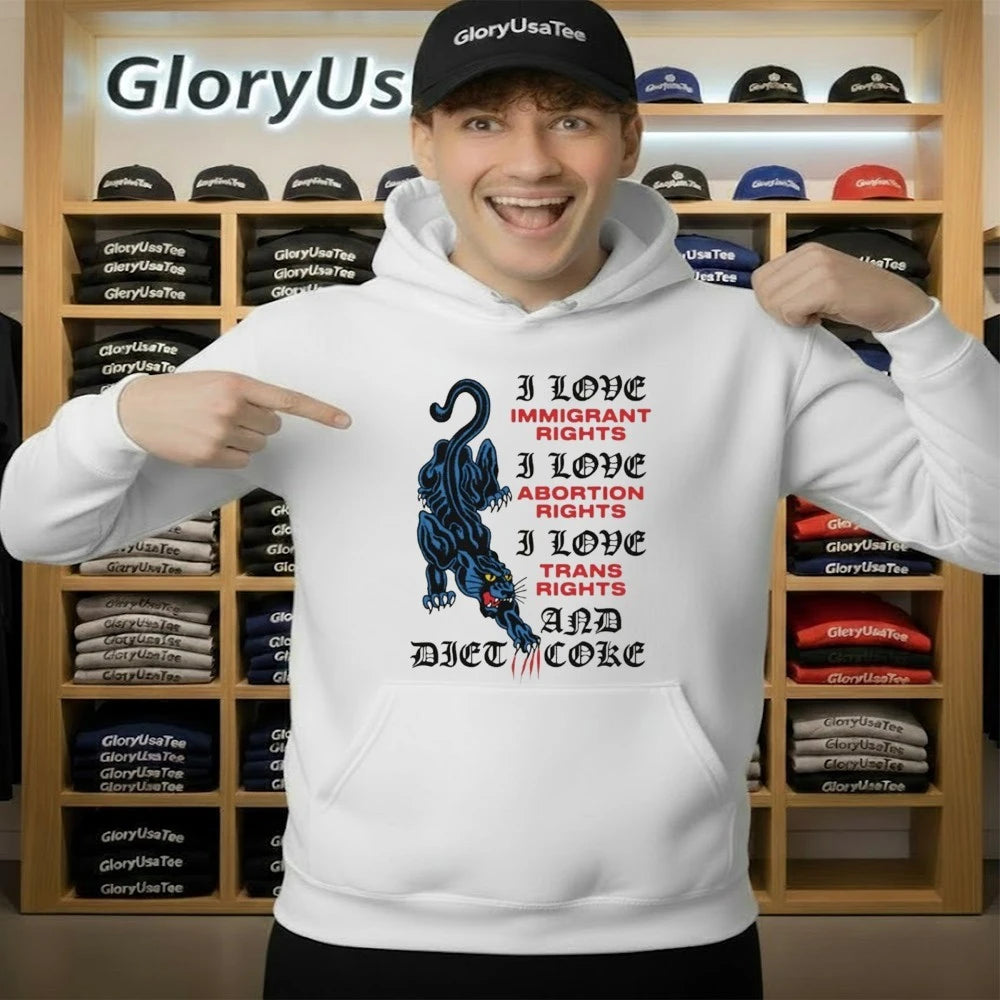 I Love Immigrant Rights I Love Abortion Rights I Love Trans Rights And Diet Coke Shirt