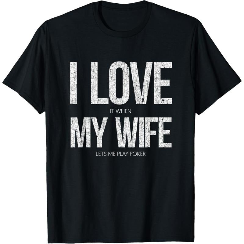 I Love It When My Wife Lets Me Play Poker Funny Poker T-Shirt made in usa Hoodie, Sweatshirt | TeeBloomCo.com