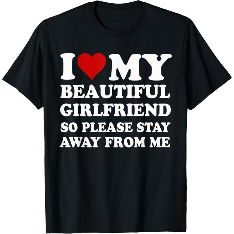 I Love My Beautiful Girlfriend So Please Stay Away From Me T-Shirt made in usa Hoodie, Sweatshirt | TeeBloomCo.com