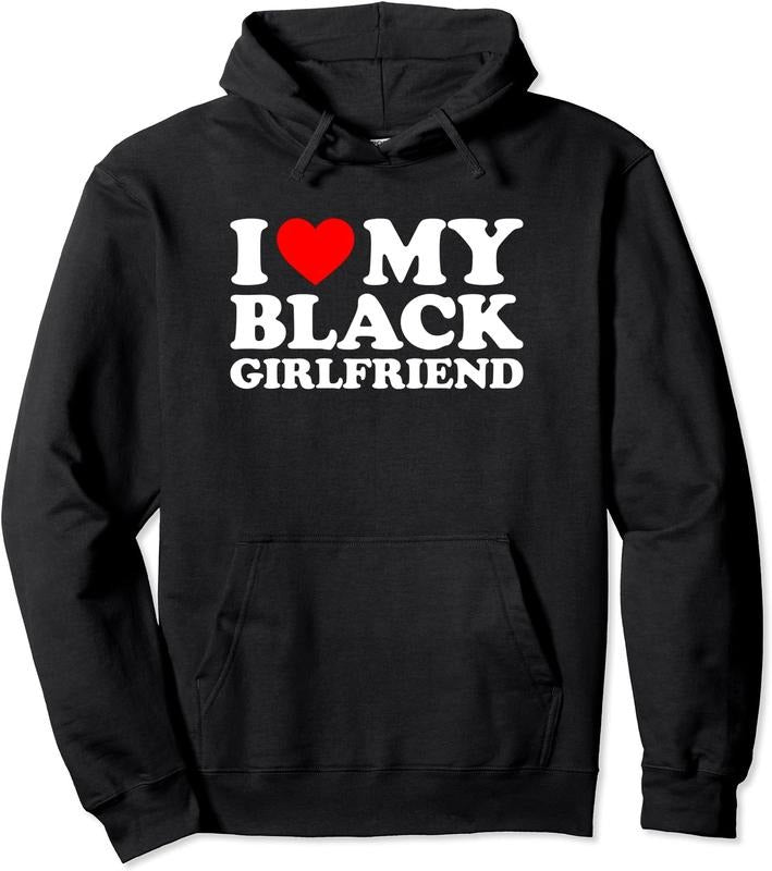 I Love My Black Girlfriend Pullover Hoodie | Unisex Hooded Sweatshirt T-Shirts | TeeBloomCo.com
