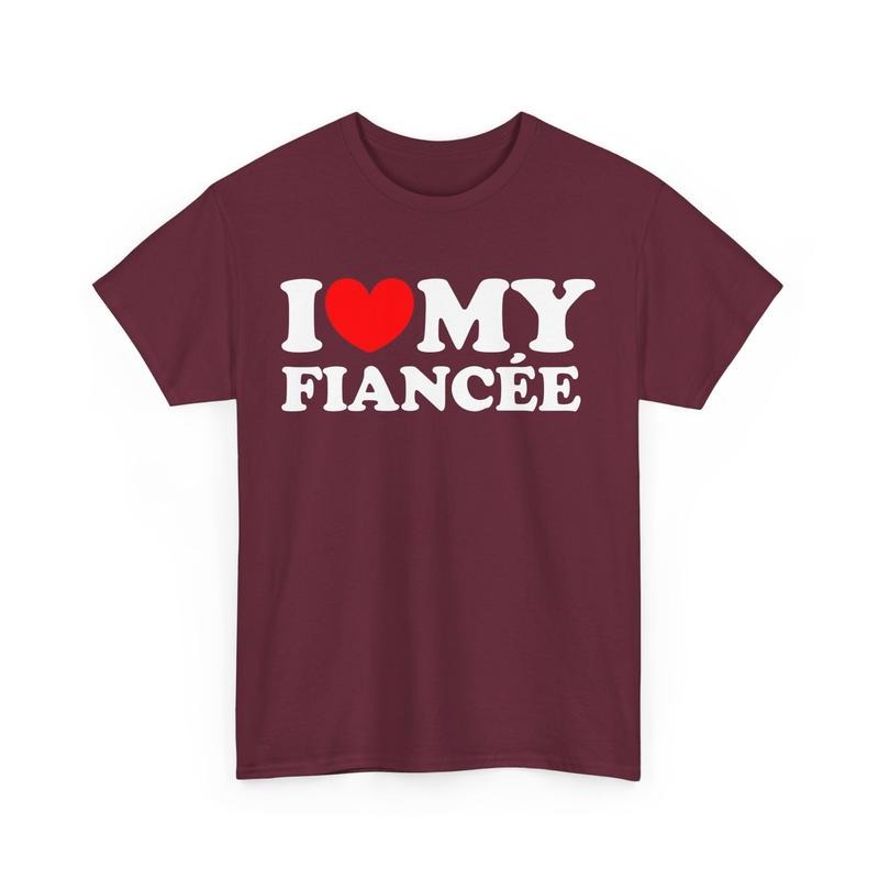 I Love My Fiance Shirt Couples Matching Shirt His And Hers Engagement Shirt Wedding Gift Idea Proposal Shirt Wedding...