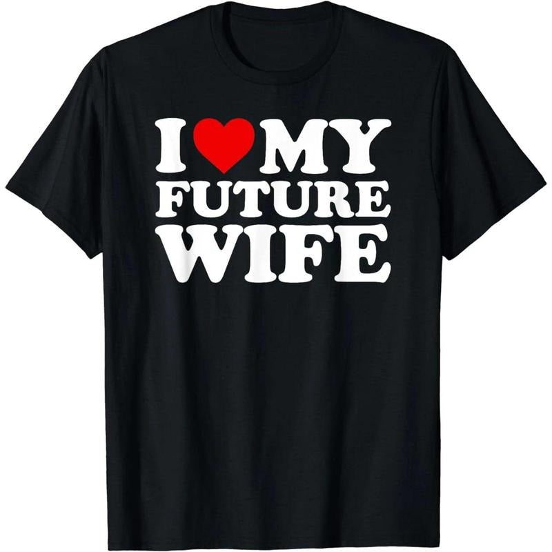 I Love My Future Wife - Marriage Purity T-Shirt For Men T-Shirt Hoodie, Sweatshirt | TeeBloomCo.com