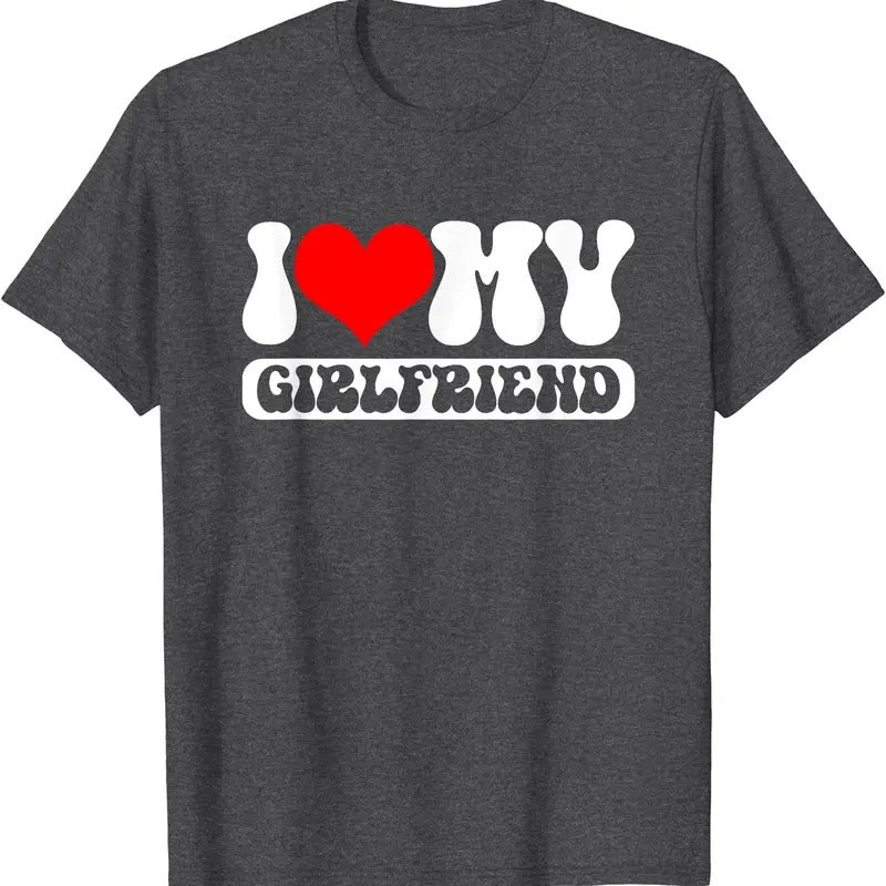I Love My Girlfriend Cute Gift T-Shirt | Unisex Cotton Tee, Size S-5XL Hoodie, Sweatshirt | TeeBloomCo.com