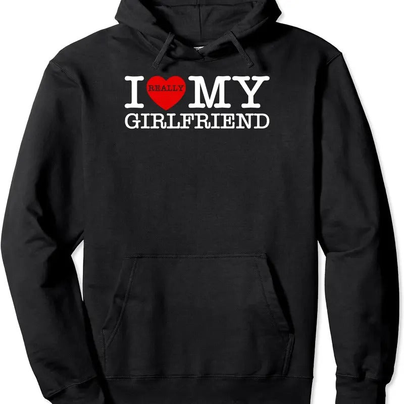 I Love My Girlfriend, I Heart My Girlfriend Funny Hoodie | Unisex Hooded Sweatshirt T-Shirts | TeeBloomCo.com
