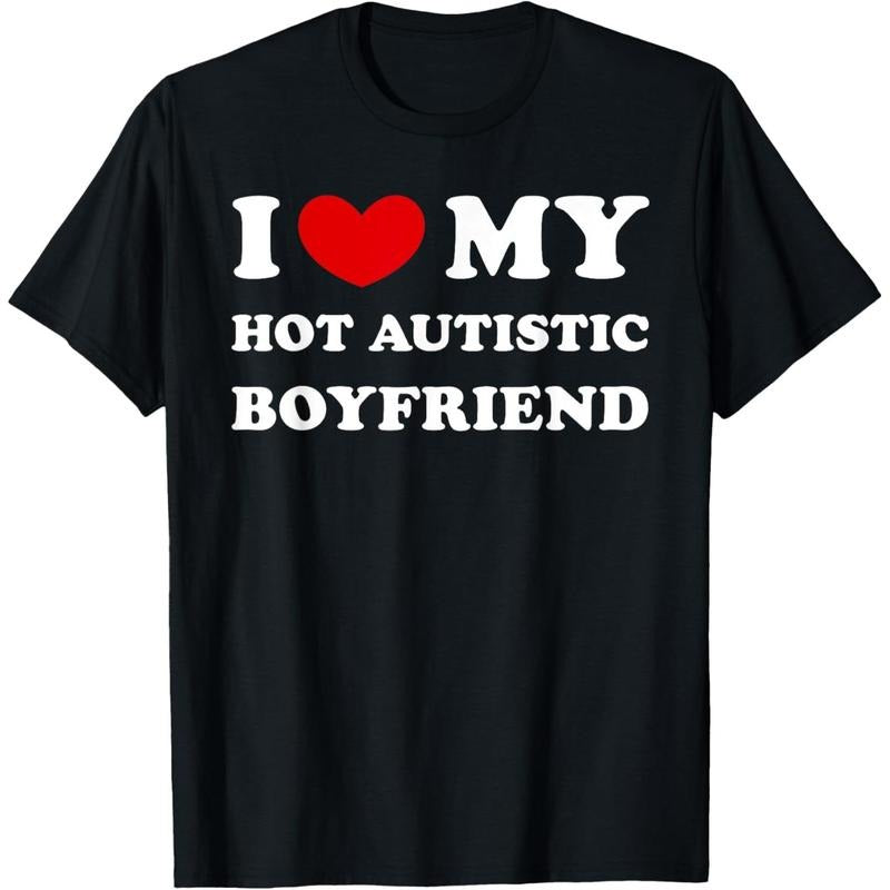 I Love My Hot Autistic Boyfriend, I Heart My Hot Autistic BF T-Shirt made in usa Hoodie, Sweatshirt | TeeBloomCo.com