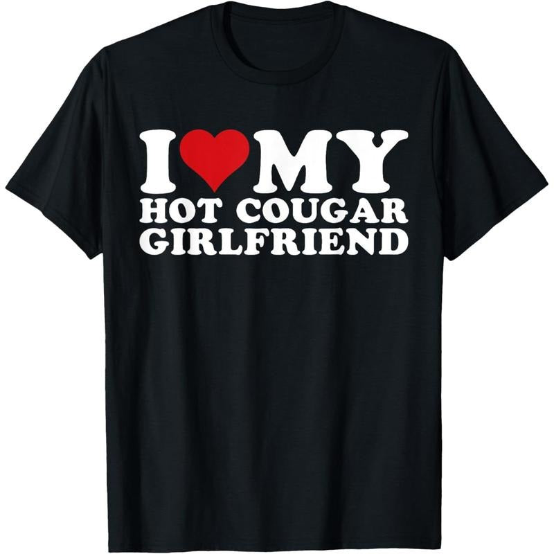 I Love My Hot Cougar Girlfriend I Heart My Hot Cougar Gf T-Shirt made in usa Hoodie, Sweatshirt | TeeBloomCo.com