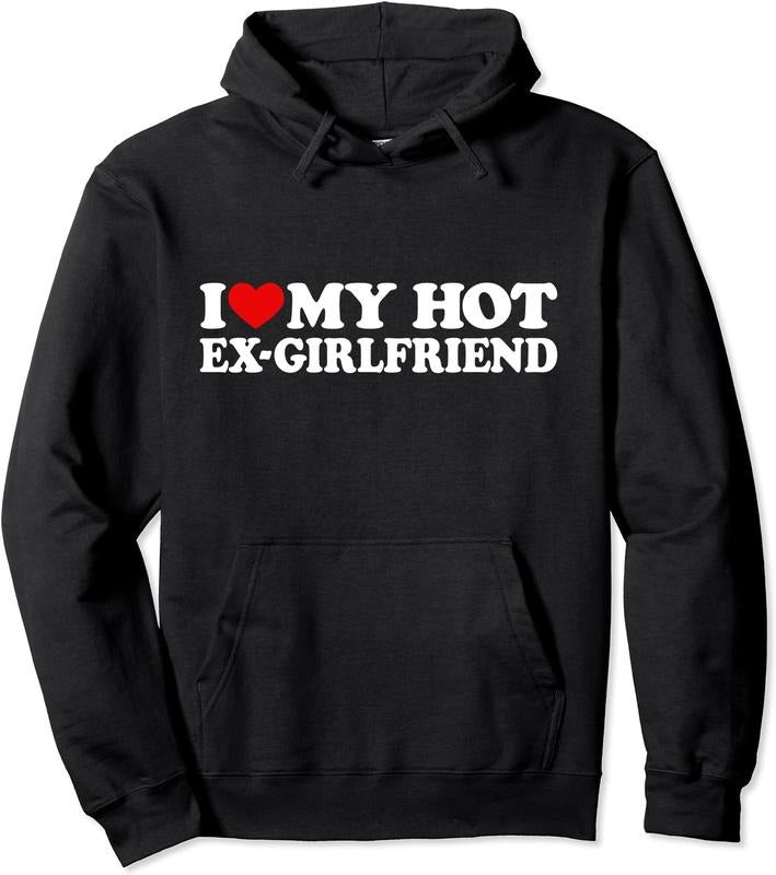 I Love My Hot Ex Girlfriend Gf Pullover Hoodie | Unisex Hooded Sweatshirt T-Shirts | TeeBloomCo.com