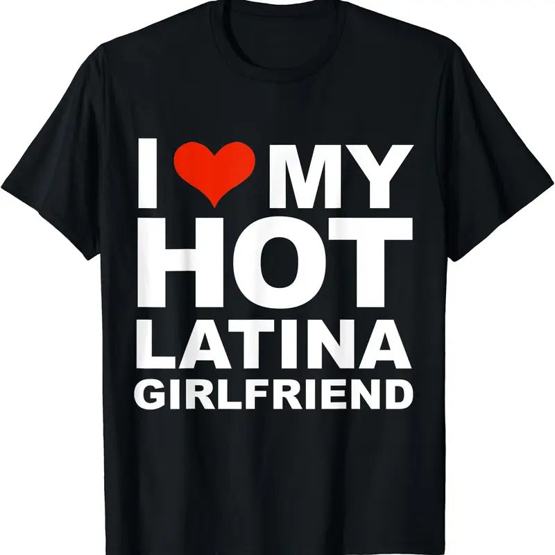 I Love My Hot Latina Girlfriend Shirt T-shirt Hoodie, Sweatshirt | TeeBloomCo.com