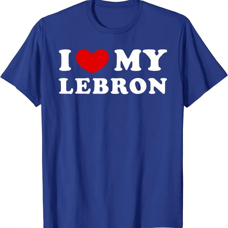 I Love My Lebron Shirt, I Heart My Lebron T-Shirt | Unisex Cotton Tee, Size S-5XL Hoodie, Sweatshirt | TeeBloomCo.com