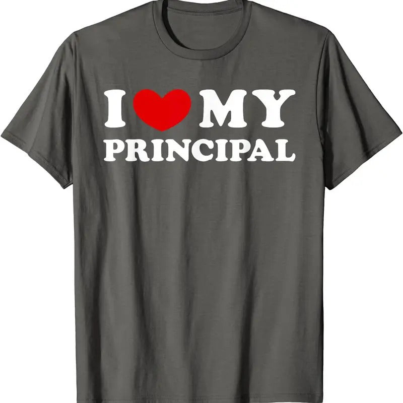 I Love My Principal Shirt, I Heart My Principal T-Shirt | Unisex Cotton Tee, Size S-5XL Hoodie, Sweatshirt | TeeBloomCo.com