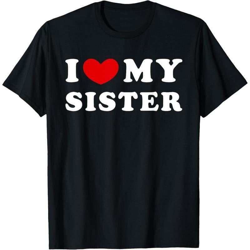 I Love My Sister, I Heart My Sister T-Shirt made in usa Hoodie, Sweatshirt | TeeBloomCo.com