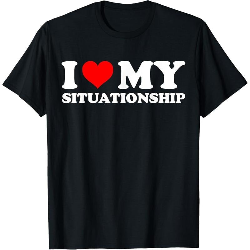 I Love My Situationship I Heart My Situationship Retro Funny T-Shirt made in usa Hoodie, Sweatshirt | TeeBloomCo.com