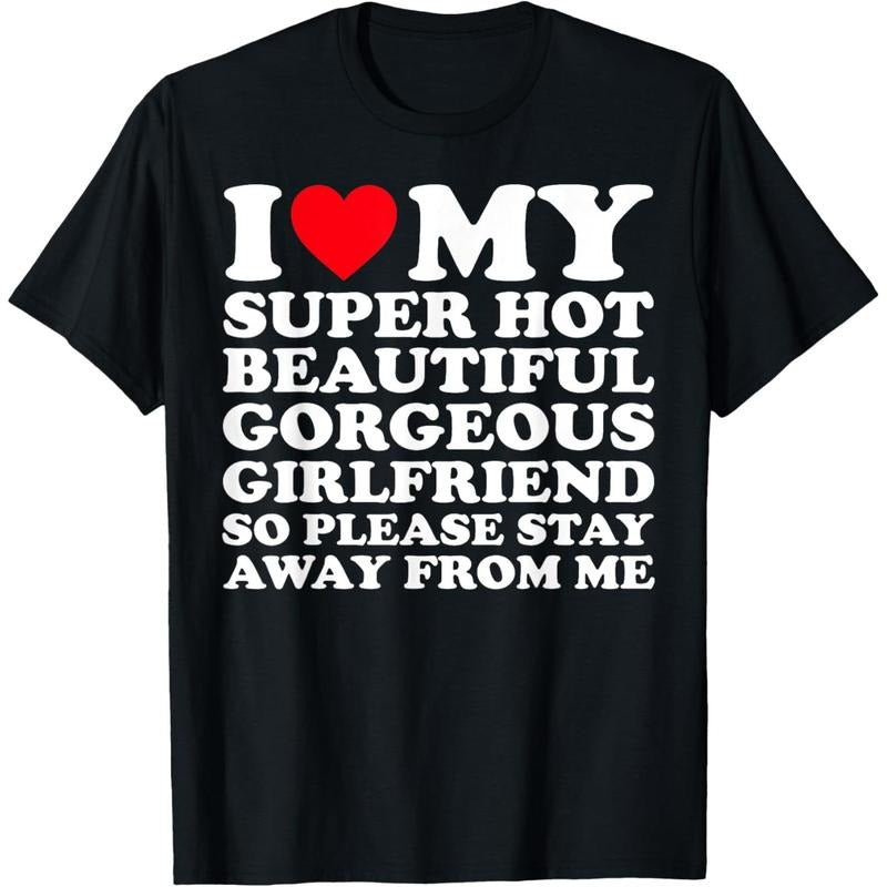 I Love My Super Hot Beautiful Gorgeous Girlfriend GF T-Shirt made in usa Hoodie, Sweatshirt | TeeBloomCo.com