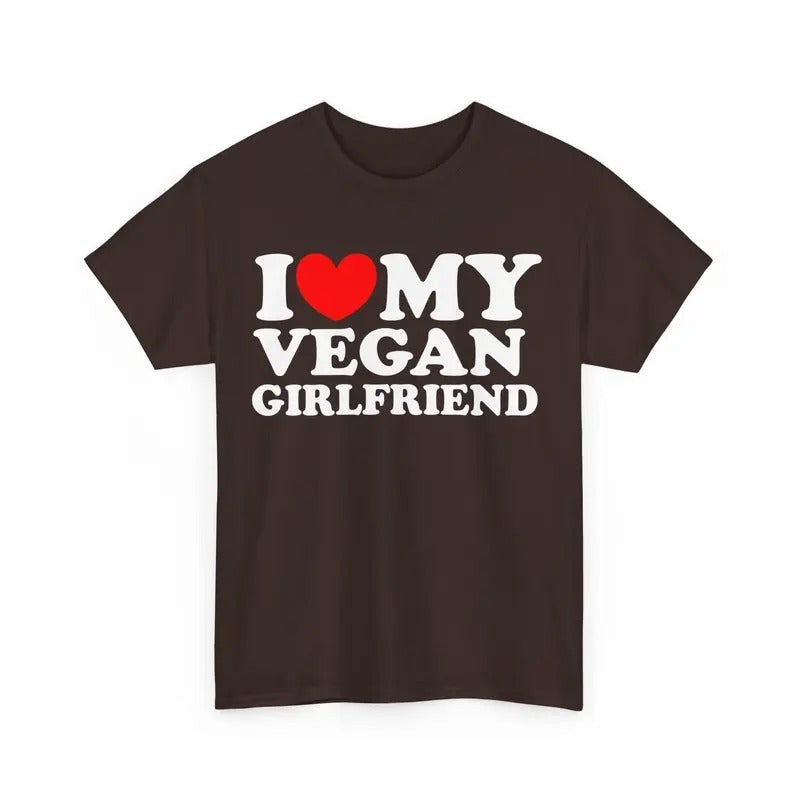 I Love My Vegan Girlfriend Shirt I Love My Vegan Boyfriend T-shirt Funny I Love Couples Shirt I Love Vegan Tee His And...