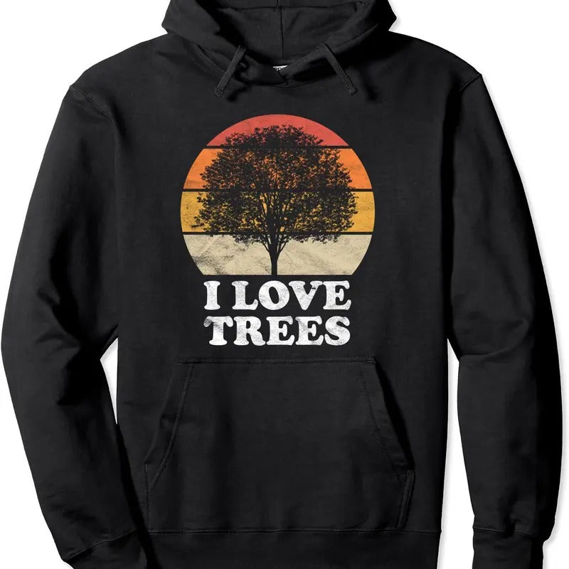 I Love Trees Pullover Hoodie | Unisex Hooded Sweatshirt T-Shirts | TeeBloomCo.com