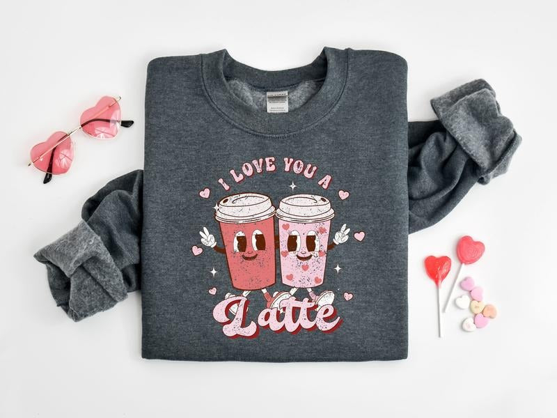 I Love You A Latte Sweatshirt, Valentines Coffee Sweatshirt,Couples Matching Sweatshirt,Funny Couples Shirt,Couple...