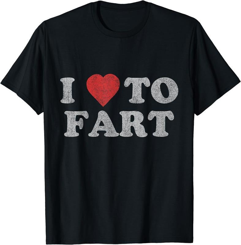 I Love to Fart T-Shirt, Unisex Cotton Tee Gifts Hoodie, Sweatshirt | TeeBloomCo.com