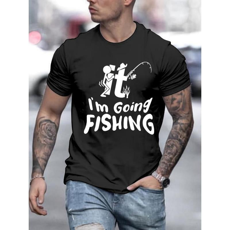 I'M GOING FISHING Print Short Sleeve Casual T-shirt Men's Comfy Summer Outfit Made in USA Hoodie, Sweatshirt | TeeBloomCo.com