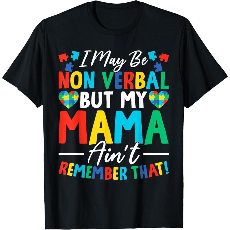 I May Be Non Verbal But My Mama Ain't Remember That Autism T-Shirt Hoodie, Sweatshirt | TeeBloomCo.com