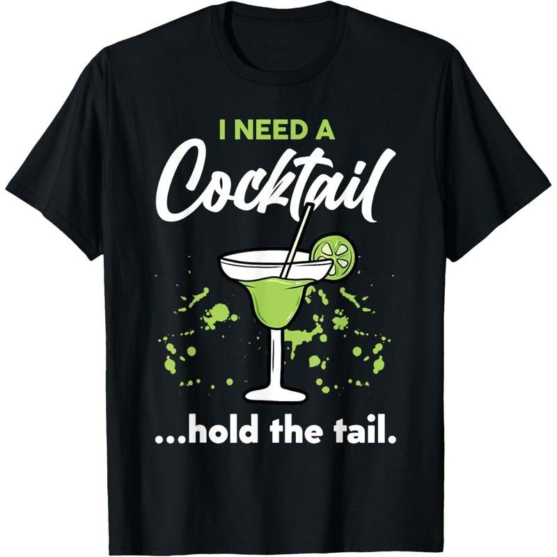 I Need A Cocktail Hold The Tail Mixed Drink Shot Alcohol Bar T-Shirt made in usa Hoodie, Sweatshirt | TeeBloomCo.com