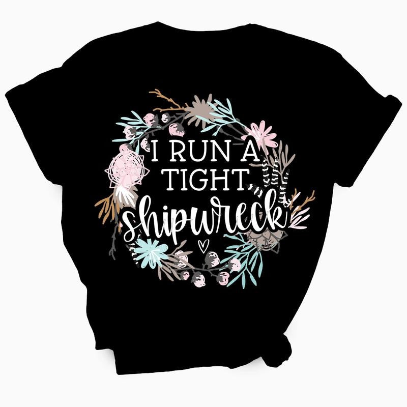 I Run A Tight Shipwreck TShirt Hoodie, Sweatshirt | TeeBloomCo.com